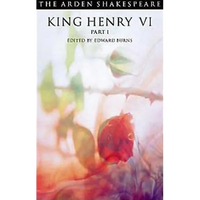 King Henry VI Part 1: Third Series - Paperback