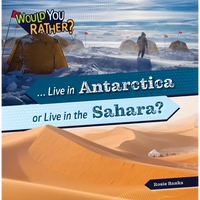 Live in Antarctica or Live in the Sahara? - Hardcover