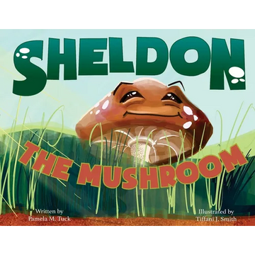 Sheldon, the Mushroom - Paperback