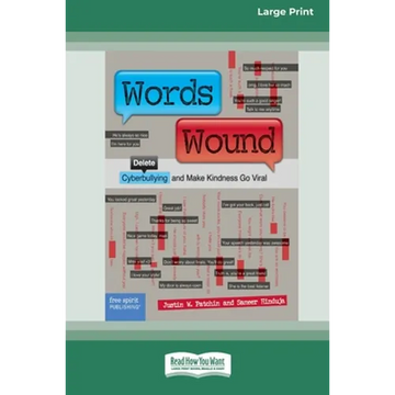 Words Wound: Delete Cyberbullying and Make Kindness Go Viral [Standard Large Print 16 Pt Edition] - Paperback