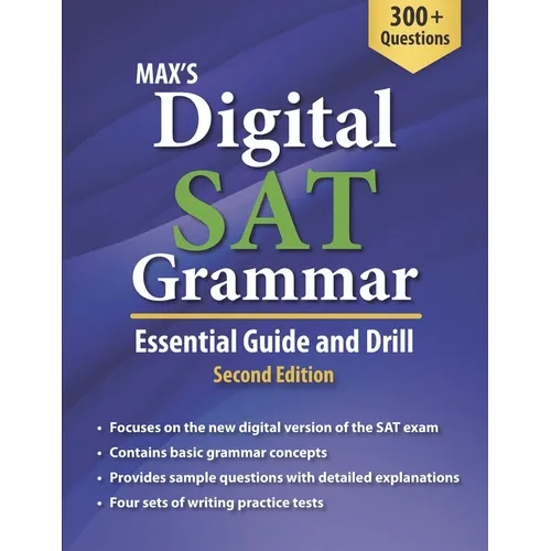 Max's Digital SAT Grammar: Essential Guide and Drill, Second Edition