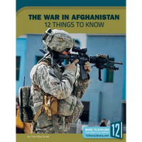 The War in Afghanistan: 12 Things to Know - Library Binding