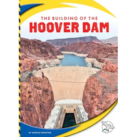 The Building of the Hoover Dam - Library Binding