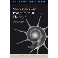 Shakespeare and Posthumanist Theory - Paperback