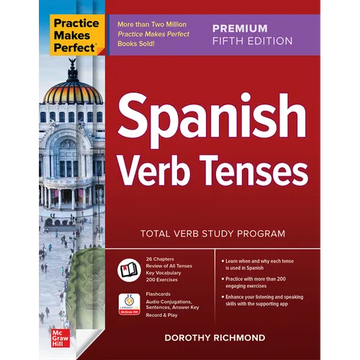 Practice Makes Perfect: Spanish Verb Tenses, Premium Fifth Edition - Paperback