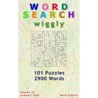 Word Search: Wiggly, 101 Puzzles, 2900 Words, Volume 23, Compact 5"x8" Size - Paperback