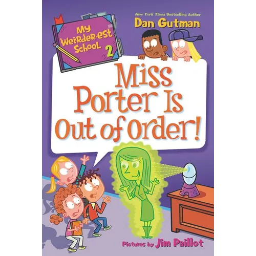 My Weirder-est School: Miss Porter Is Out of Order!