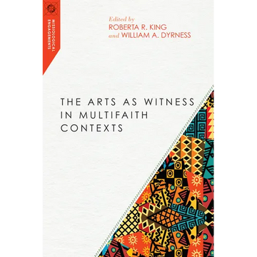 The Arts as Witness in Multifaith Contexts - Paperback