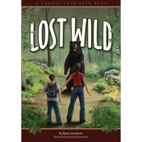 Lost in the Wild: A Choose Your Path Book - Paperback