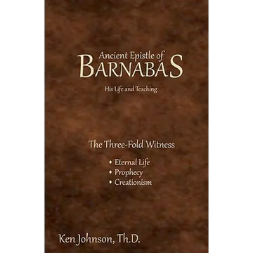 Ancient Epistle of Barnabas: His Life and Teachings - Paperback