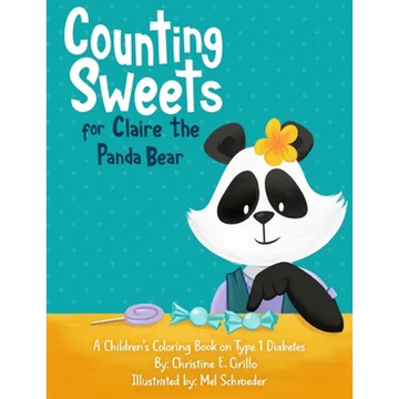 Counting Sweets for Claire the Panda Bear: A Children's Coloring Book on Type 1 Diabetes - Paperback