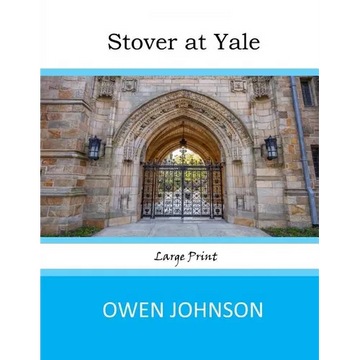 Stover at Yale: Large Print - Paperback