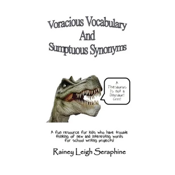 Voracious Vocabulary and Sumptuous Synonyms - Paperback