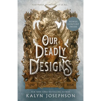 Our Deadly Designs - Paperback