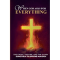 When God asks for EVERYTHING