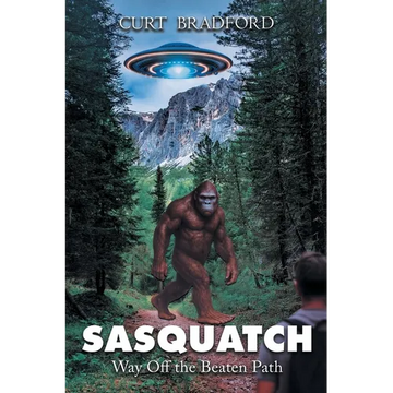 Sasquatch: Way Off the Beaten Path - Paperback