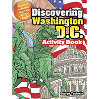 Discovering Washington, D.C. Activity Book: Awesome Activities about Our Nation's Capital - Paperback