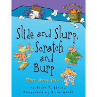 Slide and Slurp, Scratch and Burp: More about Verbs - Paperback