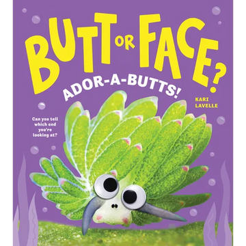 Butt or Face? Volume 4: Ador-A-Butts! - Hardcover