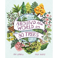 Around the World in 80 Trees - Hardcover