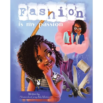 Fashion Is My Passion - Paperback