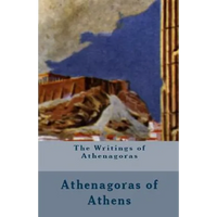 The Writings of Athenagoras - Paperback