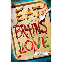 Eat, Brains, Love - Paperback