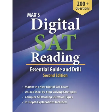 Max's Digital SAT Reading: Essential Guide and Drill, Second Edition - Paperback