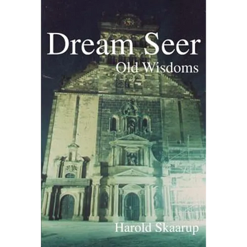 Dream Seer: Old Wisdoms - Paperback