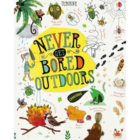 Never Get Bored Outdoors - Hardcover