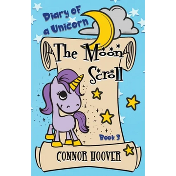The Moon Scroll: A Diary of a Unicorn Adventure - Paperback