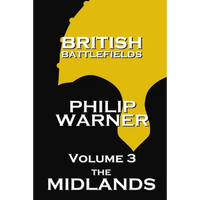 British Battlefields - Volume 3 - The Midlands - Paperback