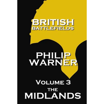 British Battlefields - Volume 3 - The Midlands - Paperback