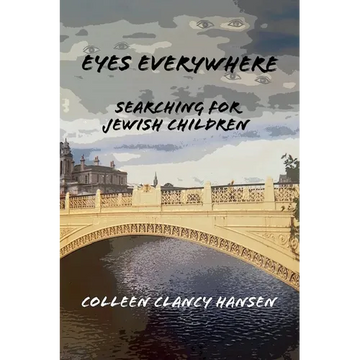 Eyes Everywhere: Searching for Jewish Children - Paperback