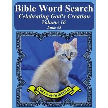 Bible Word Search Celebrating God's Creation Volume 16: Luke #5 Extra Large Print - Paperback