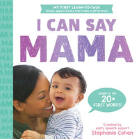 I Can Say Mama! - Board Book
