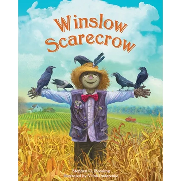 Winslow Scarecrow: Scarecrows Are Supposed to Be Scary - Paperback