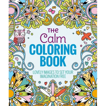 The Calm Coloring Book: Lovely Images to Set Your Imagination Free - Paperback