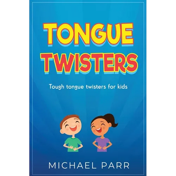 Tongue Twisters: Tough tongue twisters for kids - Paperback