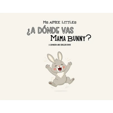 ¿A Dónde Vas Mama Bunny? - Paperback