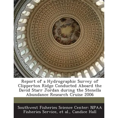Report of a Hydrographic Survey of Clipperton Ridge Conducted Aboard the David Starr Jordan during the Stenella Abundance Research Cruise 2006