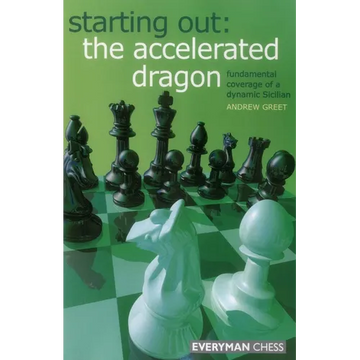 Starting Out: The Accelerated Dragon - Paperback
