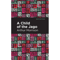 A Child of the Jago - Hardcover