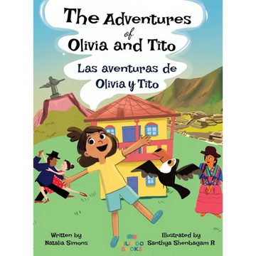 The Adventures of Olivia and Tito / Las aventuras de Olivia y Tito - Hardcover