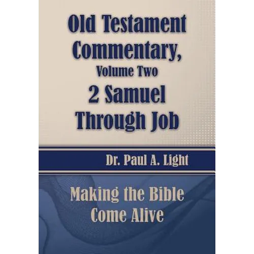 Old Testament Commentary, 2 Samuel Through Job
