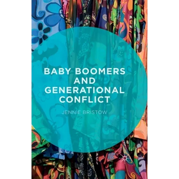 Baby Boomers and Generational Conflict - Paperback