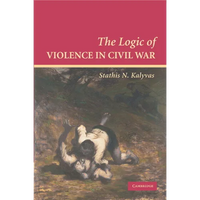 The Logic of Violence in Civil War - Paperback