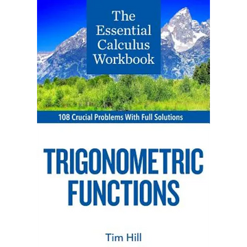 The Essential Calculus Workbook: Trigonometric Functions - Paperback