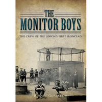 The Monitor Boys: The Crew of the Union's First Ironclad - Paperback