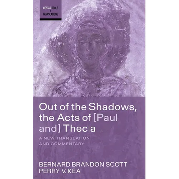 Out of the Shadows, the Acts of Paul and Thecla - Paperback